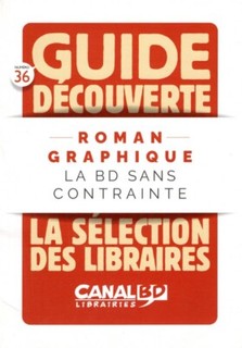 Roman graphique : La BD sans contrainte Guide Découverte Canal BD N°36