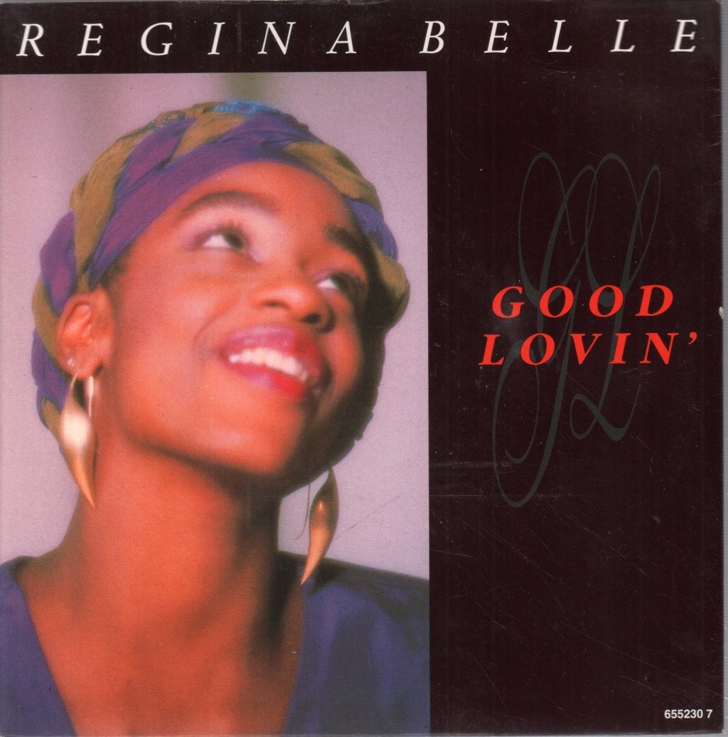 Regina Belle Good Lovin' 7"" vinyl UK Cbs 1989 in pic sleeve. slight warp to