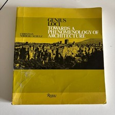 Genius Loci : Towards a Phenomenology of Architecture by Christian