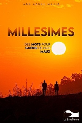Millesimes: Des mots pour gu?rir de nos maux by Ab? Abdul Majid (French) Paperba
