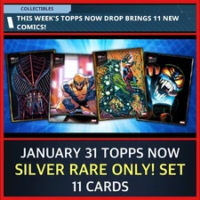 TOPPS NOW JANUARY 31-TOPPS MARVEL COLLECT-RARE SILVER ONLY! 11 CARD SET