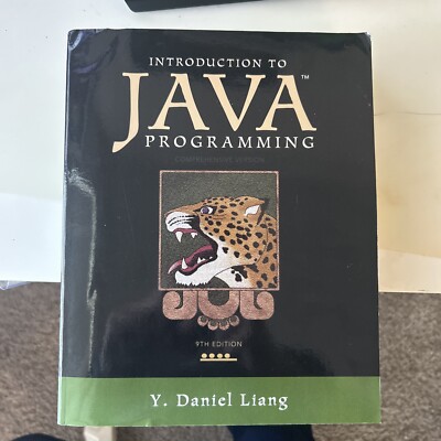 Introduction to Java Programming, Comprehensive Version by Y. Daniel Liang 2012