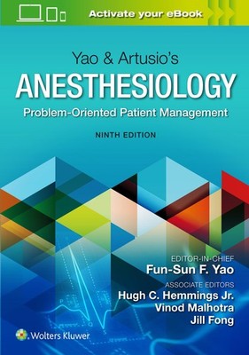 Yao & Artusio s Anesthesiology: Problem-Oriented Patient Management