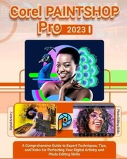Alexander Grant Corel PaintShop Pro 2023 (Taschenbuch) (US IMPORT)