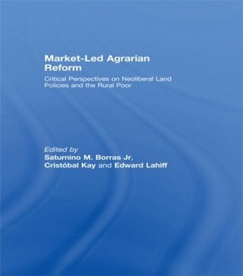 Market-Led Agrarian Reform by Saturnino Borras Jr., Cristbal... - 9780415464734