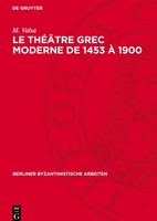 Le ThéâTre Grec Moderne De 1453 à 1900 M. Valsa