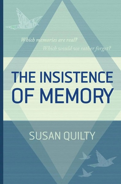 Susan Quilty | The Insistence Of Memory | Taschenbuch | Englisch (2021)-image