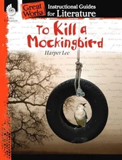 To Kill a Mockingbird: An Instruction..., Kemp, Kristin