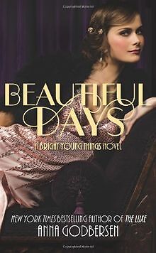 Beautiful Days: A Bright Young Things Novel von Godberse... | Buch | Zustand gut