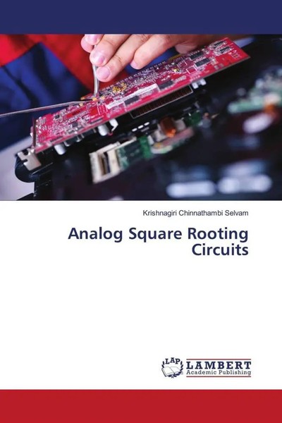 Krishnagiri Chinnathambi Selvam | Analog Square Rooting Circuits | Taschenbuch-image