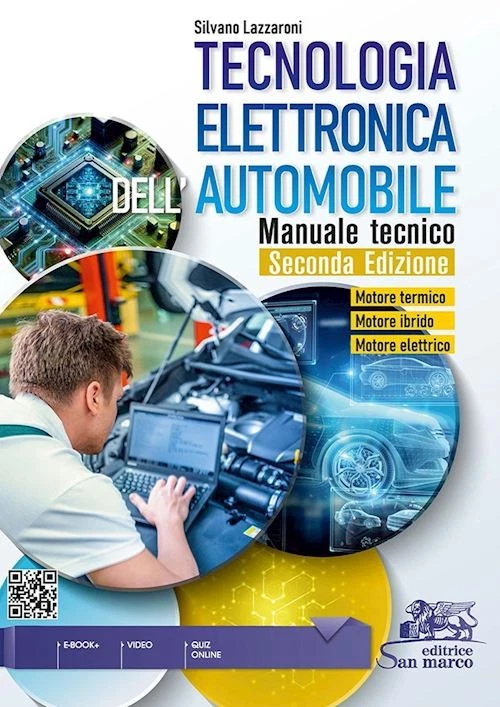 EDITRICE SAN MARCO TECNOLOGIA ELETTRONICA DELL'AUTOMOBILE - Manuale tecnico. - LAZZARONI SILVANO -