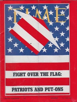 TIME-july 6,1970-FIGHT OVER THE FLAG:PATRIOTS AND PUT-ONS.