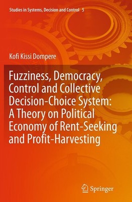 Fuzziness, Democracy, Control and Collective Decision-choice System: A Theory on