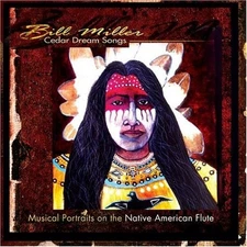 Cedar Dream Songs - Music CD - Miller, Bill -   - PARAS GROUP/FONTANA - Very Goo