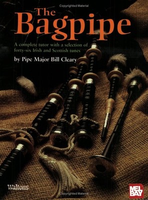 The Bagpipe Paperback by Pipe Master Pipe Major Bill Cleary