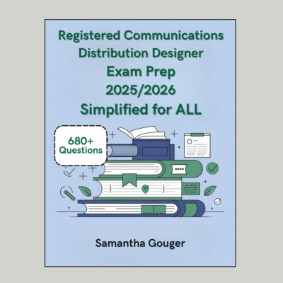 Registered Communications Distribution Designer (RCDD) Exam Prep 2025/2026