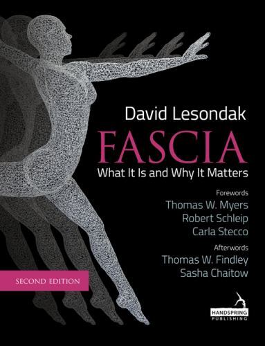 Fascia What It Is, and Why It Matters, Second Edition.by Lesondak New.#+,.#+.# - Image 4