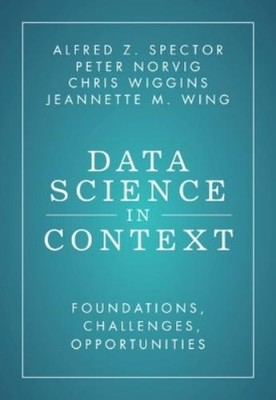 Alfred Z. Spector Jeannette M. Wing Peter No Data Science in (Gebundene Ausgabe)