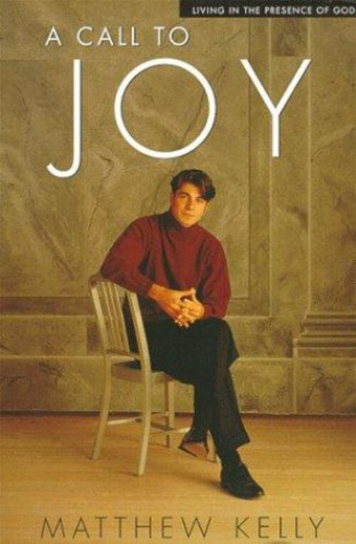 A Call to Joy : Living in the Presence of God Paperback Matthew K