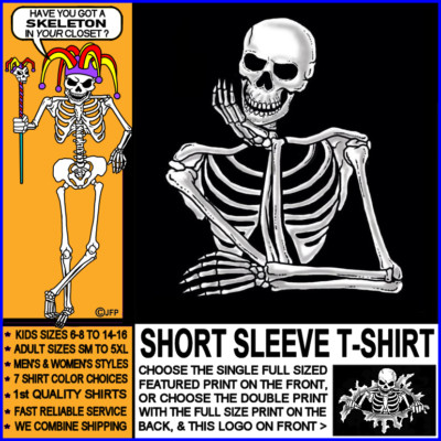 Smart Ass Funny Humorous Thinker Joker Fun Day Dreamer Serious Skeleton T-shirt