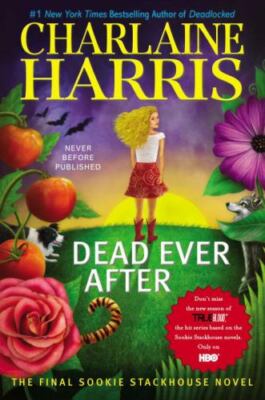 Dead Ever After (Sookie Stackhouse/True Blood) - Hardcover - VERY GOOD