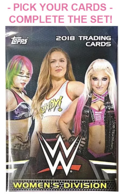 2018 Topps WWE Women's Division - Pick Your Cards / Complete The Set!