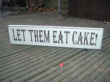 Wedding LET THEM EAT CAKE free standing sign shabby vintage top table plaque