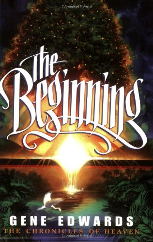 The Beginning: The Beginning: A Biblical Novel of Creation,... - Edwards, Gene