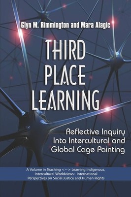Third Place Learning: Reflective Inquiry into Intercultural and Global Cage ...