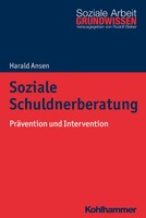 Soziale Schuldnerberatung | PräVention Und Intervention | Harald Ansen | Buch