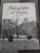 Photography of Vilnius 1858-1915 (National Museum of Lithuania)