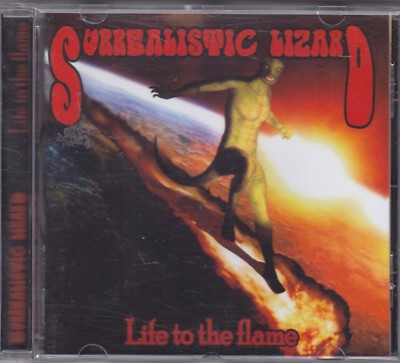 SURREALISTIC LIZARD - life to the flame CD