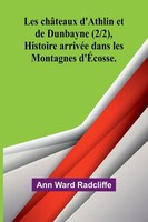 Les ChâTeaux D'athlin Et De Dunbayne (2/2), Histoire ArrivéE Dans Les...