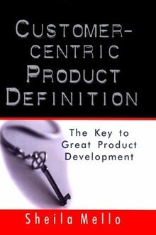 Customer-Centric Product Definition: The Key to Gre... | Buch | Zustand sehr gut