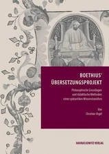 Boethius' Ubersetzungsprojekt: Philosophische Grundlagen Und Didaktische Methode