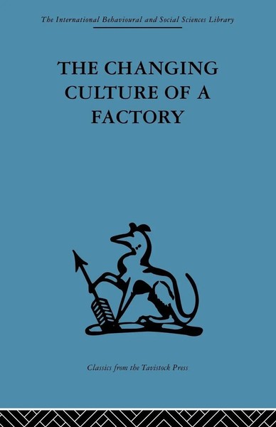 Elliott Jaques | The Changing Culture Of A Factory | Taschenbuch | Englisch-image