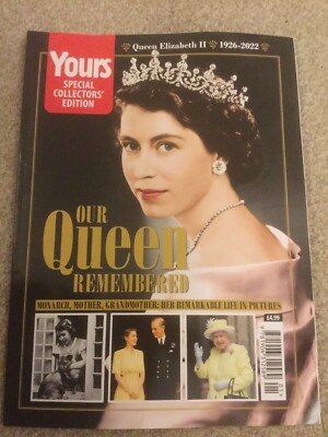 YOURS Magazine Queen Elizabeth II Death 1926-2022  special collectors edition