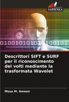 Descrittori Sift E Surf Per Il Riconoscimento Dei Volti Mediante La...