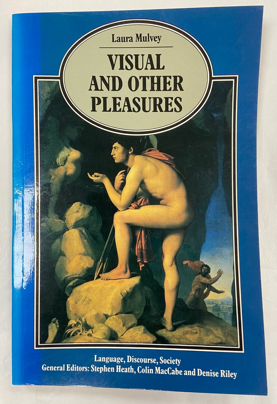 Laura Mulvey Visual And Other Pleasures 1989 Textbook Language Discourse (GGR)