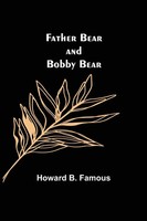 Howard B. Famous | Father Bear And Bobby Bear | Taschenbuch | Englisch (2021)