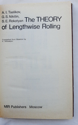 The Theory of Lengthwise Rolling by A. I. Tselikov &Others, Mir Publishers, 1981 - Picture 2 of 13
