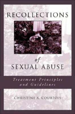 Recollections of Sexual Abuse: Treatment Principles and Guidelines ( - VERY GOOD