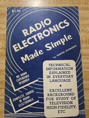  Radio Electronics Made Simple MARTIN SCHWARTZ Technical Info Explained 