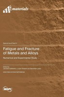 Fatigue And Fracture Of Metals And Alloys | Numerical And Experimental Study