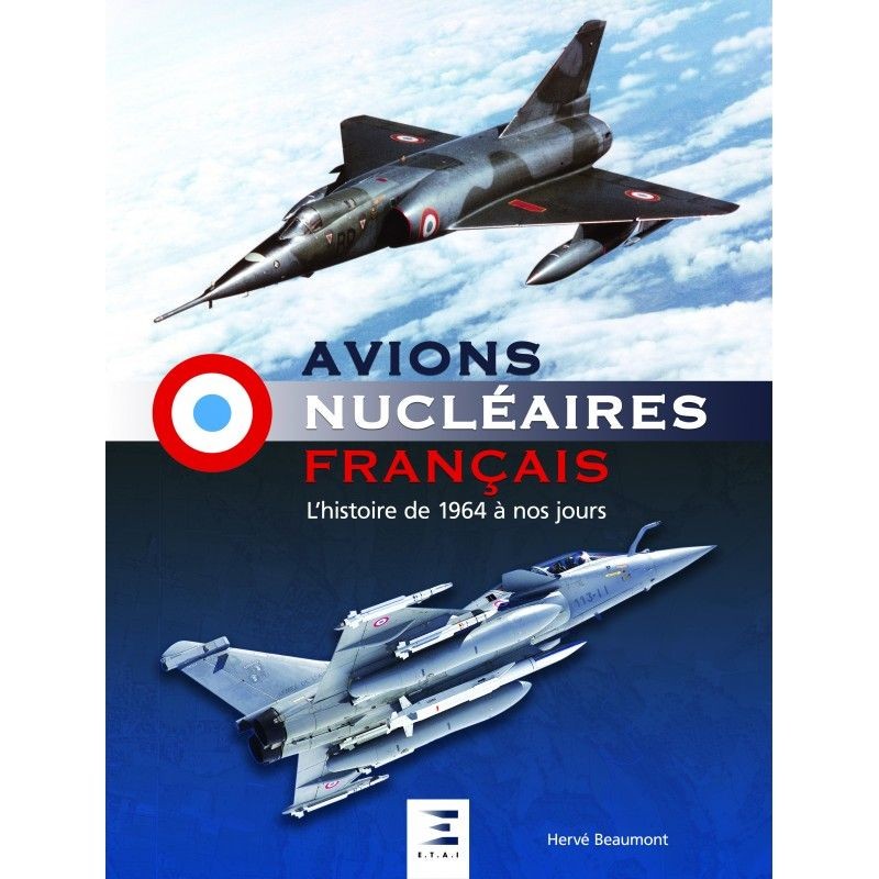 Avions Nucléaires livre histoire militaire aéronautique neuve