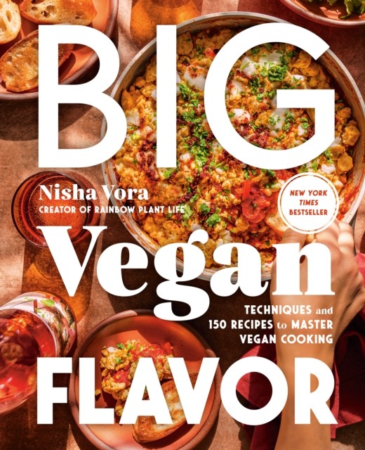 Big Vegan Flavor by Nisha Vora (Hardback Book) - Image 3