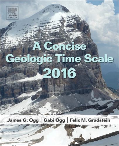 A Concise Geologic Time Scale 2016 Ogg Ogg Gradstein Paperback Elsevier