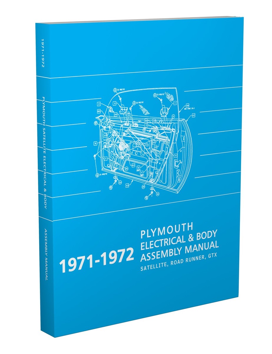 1971 1972 Plymouth Body and Electrical Assembly Manual Satellite