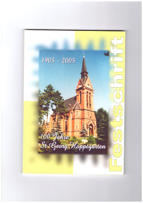 100 Jahre St. Georg Hoppegarten (Festschrift 1905-2005 zum 100-jährigen Bestehen