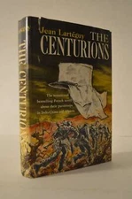 The Centurions Jean Larteguy 1st US Edition HC